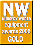 Nursery World Equipment Awards 2006 Gold